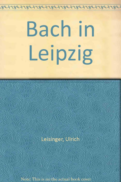 Bach in Leipzig