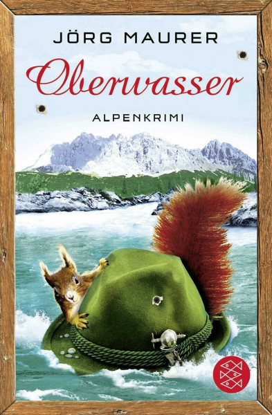 Oberwasser: Alpenkrimi (Kommissar Jennerwein ermittelt, Band 4)