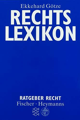 Rechtslexikon (Ratgeber Recht / Fischer - Heymanns)
