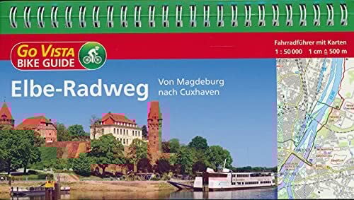 Elbe-Radweg - Von Magdeburg nach Cuxhaven - Go Vista Bike Guide