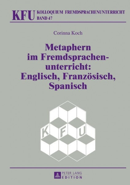 Metaphern im Fremdsprachenunterricht: Englisch, Französisch, Spanisch