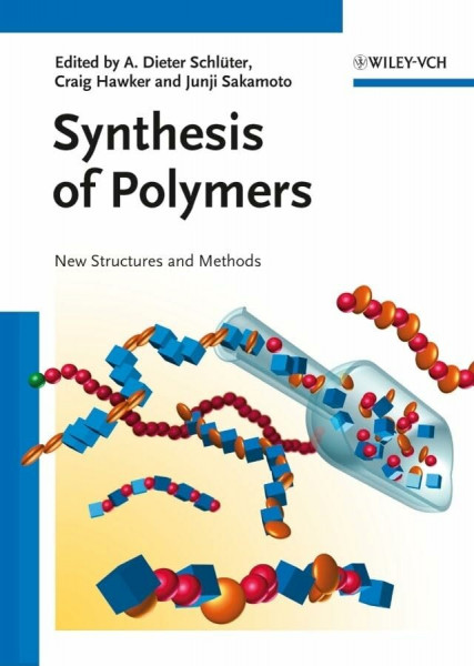 Synthesis of Polymers, 2 Volumes: New Structures and Methods (Materials Science and Technology: A Comprehensive Treatment)
