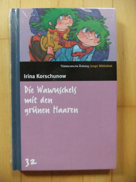 Die Wawuschels mit den grünen Haaren. SZ Junge Bibliothek Band 32