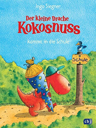 Der kleine Drache Kokosnuss kommt in die Schule (Die Abenteuer des kleinen Drachen Kokosnuss, Band 1)