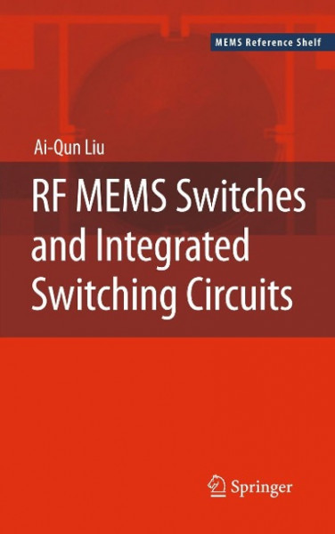 RF MEMS Switches and Integrated Switching Circuits