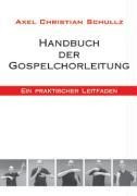 Handbuch der Gospelchorleitung