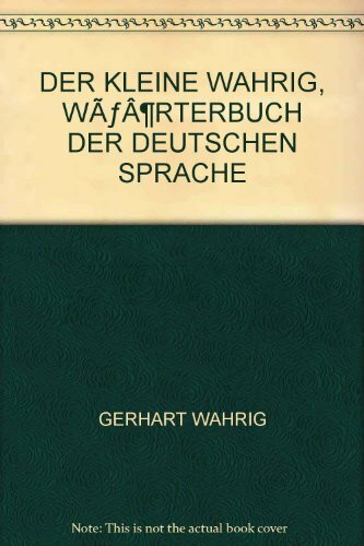 Der kleine Wahrig, Wörterbuch der deutschen Sprache