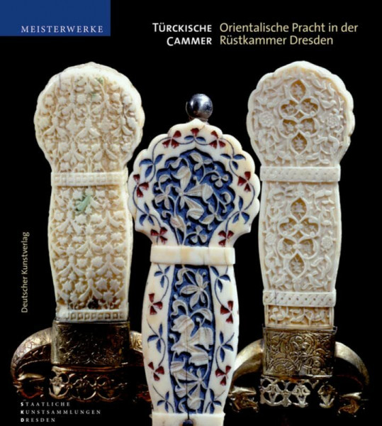 Türckische Cammer: Orientalische Pracht in der Rüstkammer Dresden