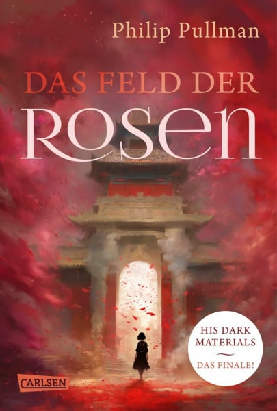 His Dark Materials 5: Das Feld der Rosen: Der Abschlussband der Fantasy-Weltbestseller-Serie "His Dark Materials" (5)