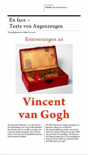 Erinnerungen an Vincent van Gogh: En Face-Texte von Augenzeugen. Band 1