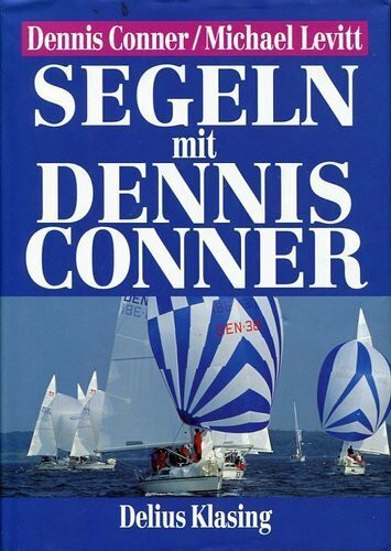 SEGELN MIT DENNIS CONNER