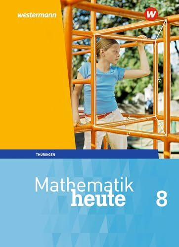 Mathematik heute - Ausgabe 2018 für Thüringen: Schulbuch 8