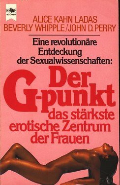Der G - Punkt. Das stärkste erotische Zentrum der Frau.