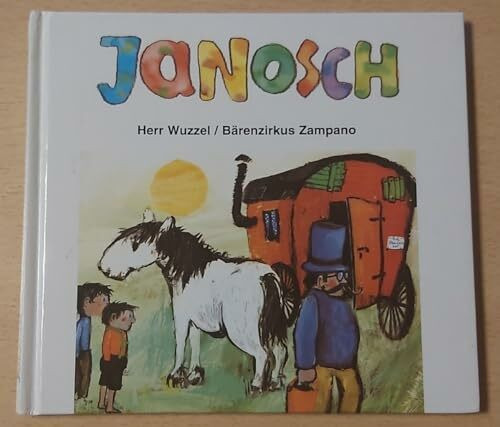 Herr Wuzzel / Bärenzirkus Zampano