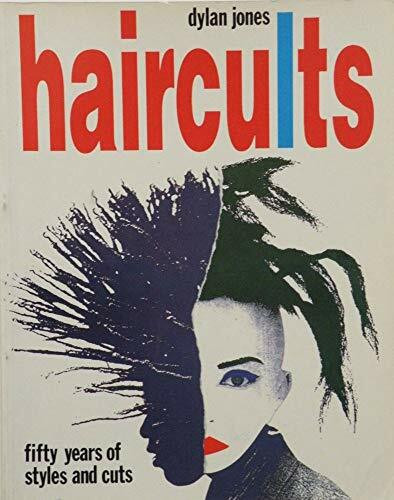 Haircults: Fifty Years of Styles and Cuts