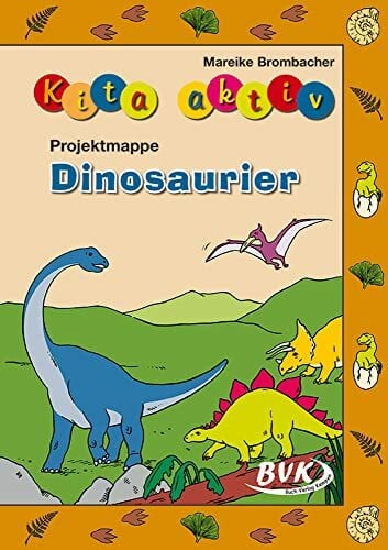 Kita aktiv Projektmappe Dinosaurier