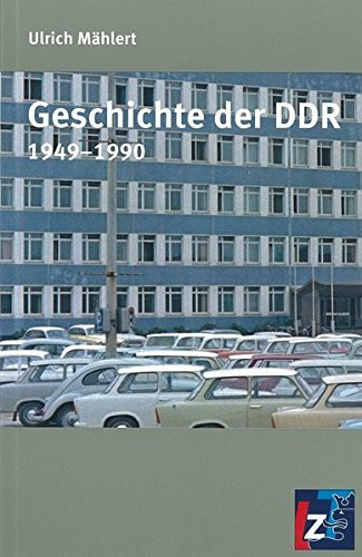 Geschichte der DDR 1949-1989