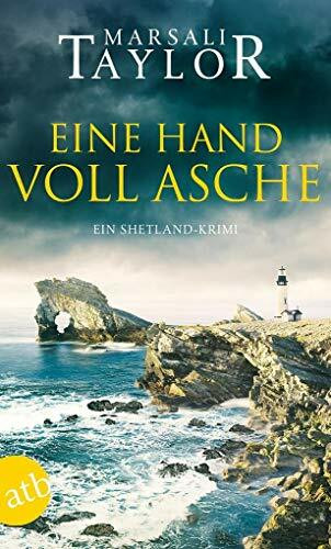 Eine Handvoll Asche: Ein Shetland-Krimi (Lynch & Macrae, Band 3)