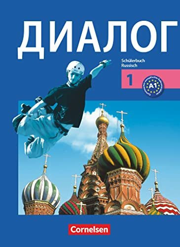 Dialog - Lehrwerk für den Russischunterricht - Russisch als 2. Fremdsprache - Ausgabe 2008 - 1. Lernjahr: Schulbuch (Dialog, Russisch als 2. Fremdsprache - Ausgabe 2008, 1. Lernjahr)