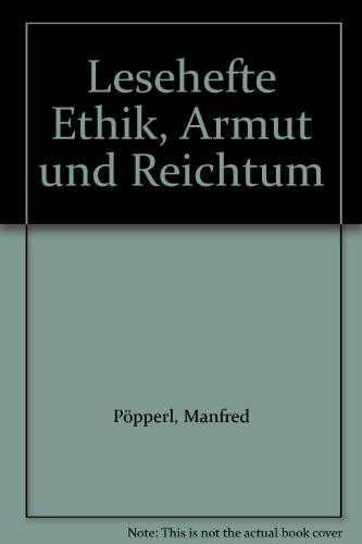 Lesehefte Ethik, Armut und Reichtum