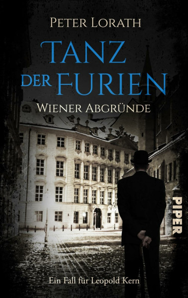 Tanz der Furien – Wiener Abgründe (Leopold Kern 2): Historischer Kriminalroman | Ermittlerkrimi in Wiens düsterer Unterwelt zur Jahrhundertwende