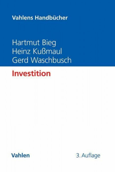 Investition (Vahlens Handbücher der Wirtschafts- und Sozialwissenschaften)