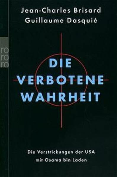 Die verbotene Wahrheit: Die Verstrickungen der USA mit Osama bin Laden