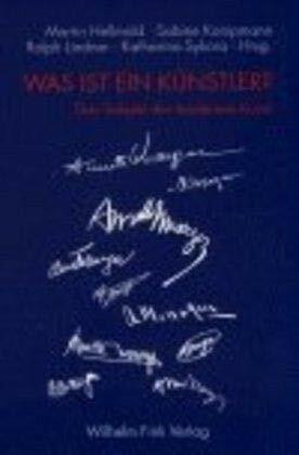 Was ist ein Künstler? Das Subjekt der modernen Kunst