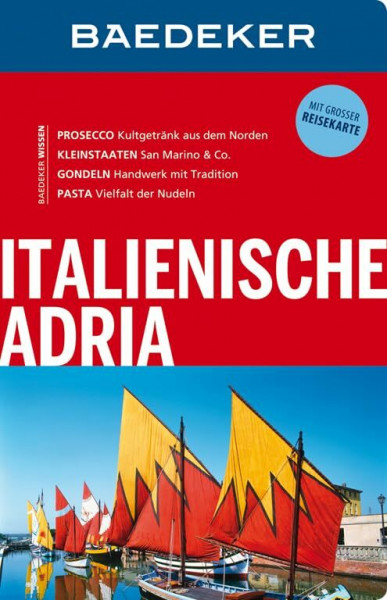 Baedeker Reiseführer Italienische Adria: mit GROSSER REISEKARTE