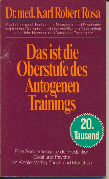 Das ist die Oberstufe des Autogenen Trainings