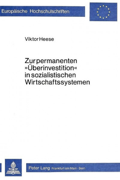 Zur permanenten «Überinvestition» in sozialistischen Wirtschaftssystemen