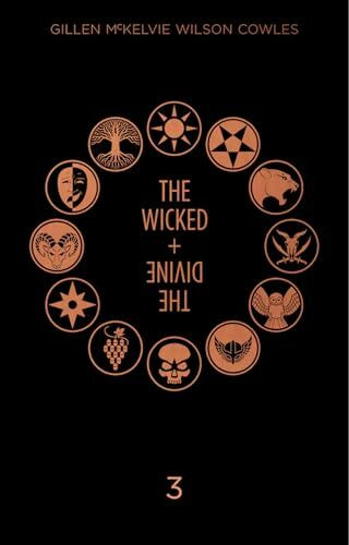 The Wicked + The Divine Deluxe Edition: Year Three (WICKED & DIVINE HC)