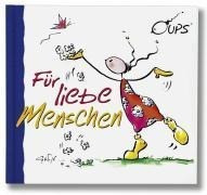 Oups Minibuch. Für liebe Menschen