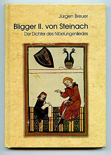 Bligger II. von Steinach, Der Dichter des Nibelungenliedes