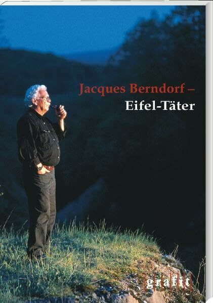 Jacques Berndorf – Eifel-Täter