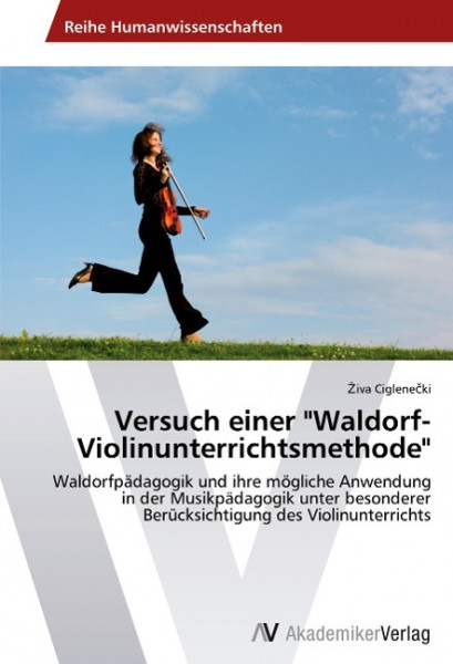Versuch einer "Waldorf-Violinunterrichtsmethode"
