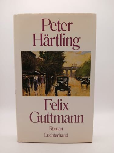 Felix Guttmann. Roman
