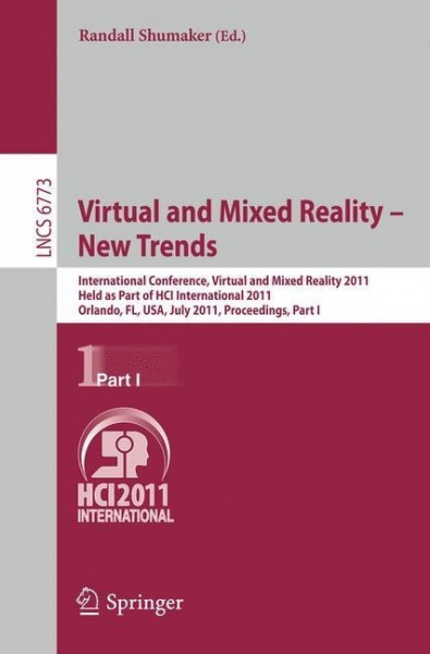 Virtual and Mixed Reality - New Trends, Part I