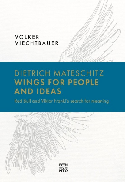 Dietrich Mateschitz: Wings for People and Ideas