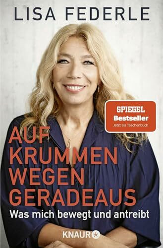 Auf krummen Wegen geradeaus: Was mich bewegt und antreibt | Deutschlands bekannteste Notärztin erzählt ihre bewegte Lebensgeschichte
