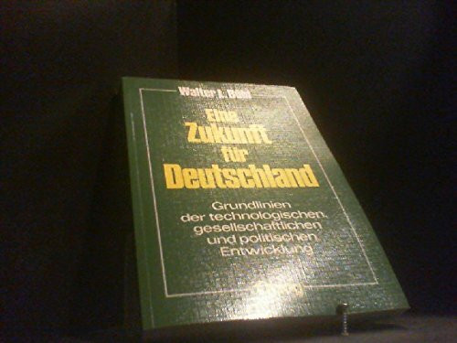 Eine Zukunft für Deutschland