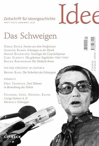 Zeitschrift für Ideengeschichte Heft XIX/2 Sommer 2025: Das Schweigen