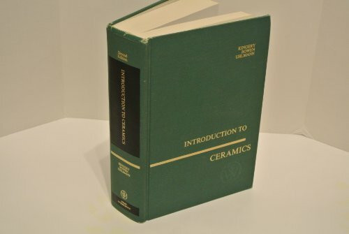 Introduction to Ceramics (Wiley Series on the Science and Technology of Materials)