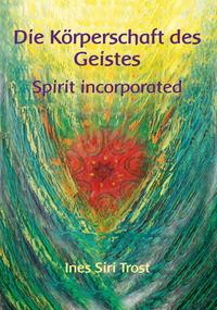 Die Körperschaft des Geistes