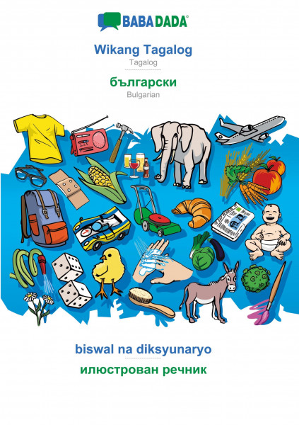 BABADADA, Wikang Tagalog - Bulgarian (in cyrillic script), biswal na diksyunaryo - visual dictionary (in cyrillic script)