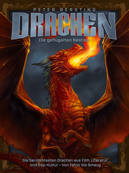 Drachen: Die geflügelten Bestien