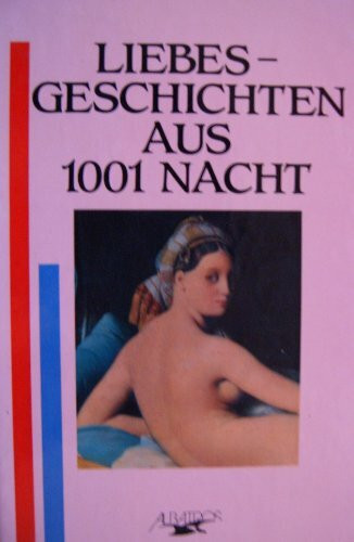 Liebesgeschichten aus 1001 Nacht