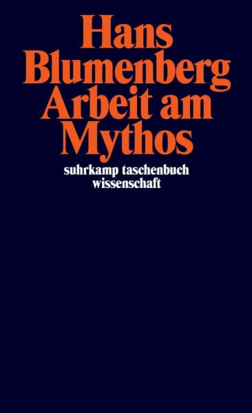 Arbeit am Mythos (suhrkamp taschenbuch wissenschaft)