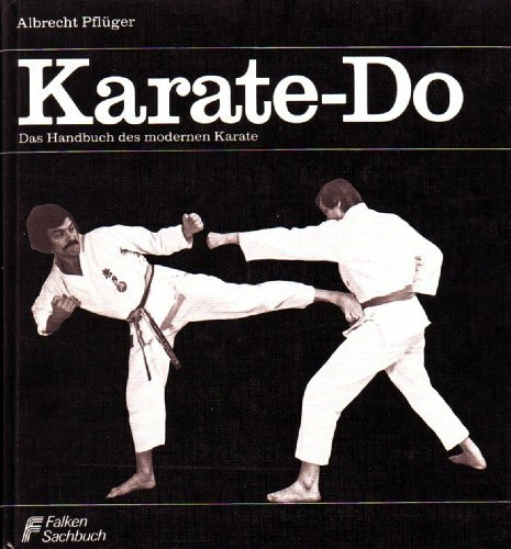 Karate- Do. Das Handbuch des modernen Karate