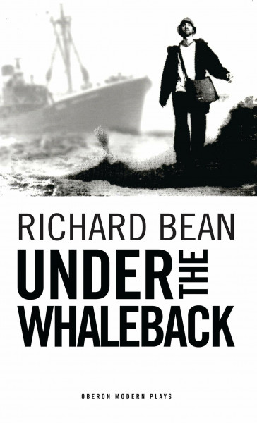 Under the Whaleback (Oberon Modern Plays)